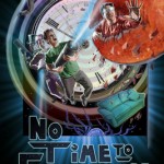 No Time to Explain. Indie, multiplataforma y sobre todo: DIVERTIDO!