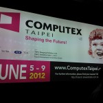 A partir de mañana: Computex 2012!